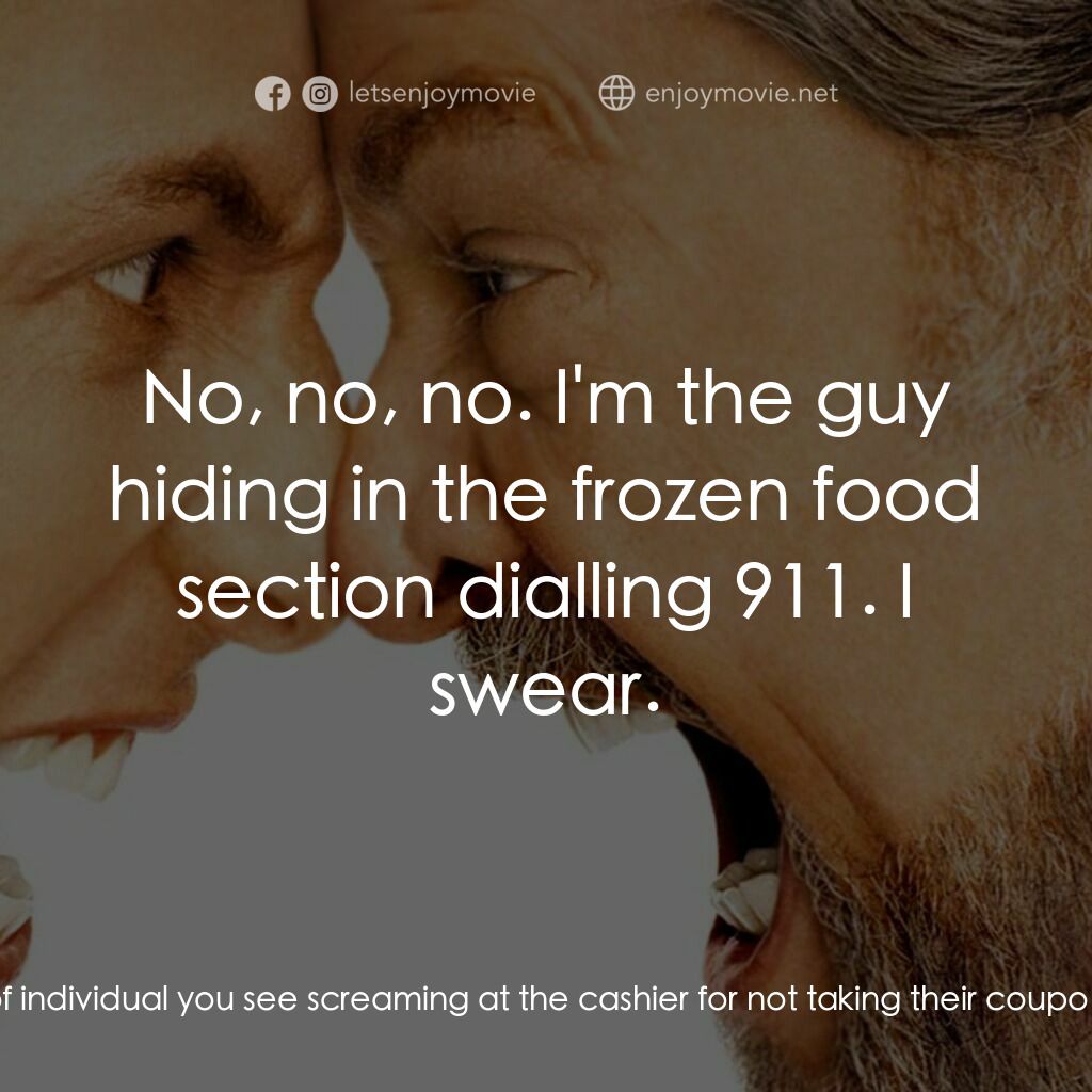 我愛發脾四電影對白：Dr. Buddy Rydell:  Let me explain something to you, Dave. There are two kinds of 