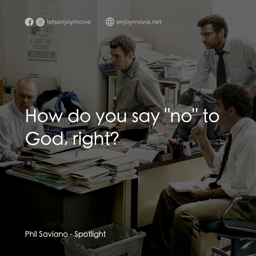 焦點追擊電影對白：Phil Saviano: How do you say 