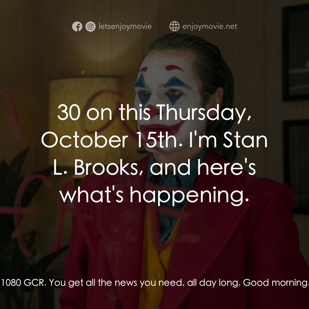 JOKER小丑電影對白：The news never ends. This is 1080 GCR. You get all the news you need, all day lon