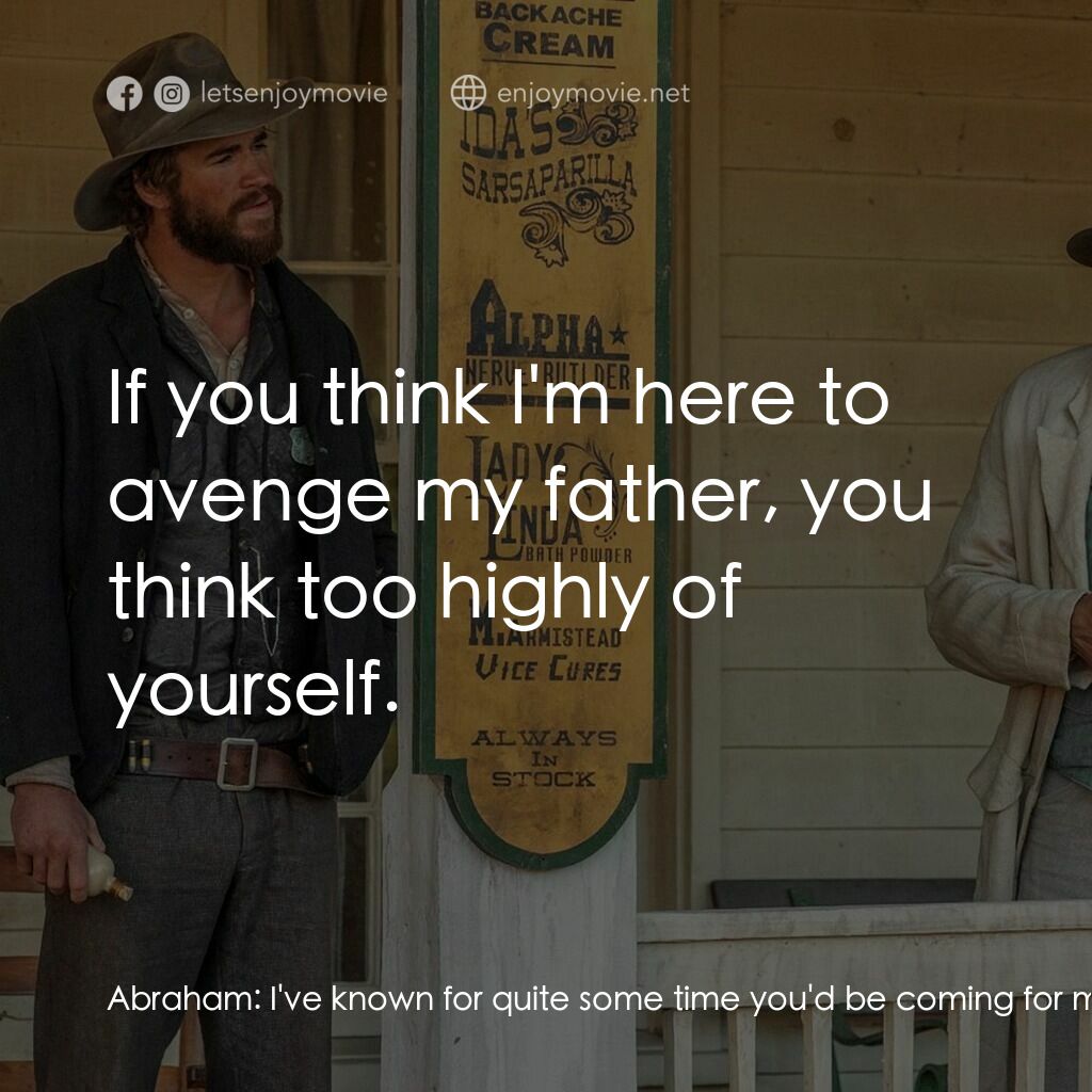 決鬥電影對白：Abraham:  I've known for quite some time you'd be coming for me, David. I took pl