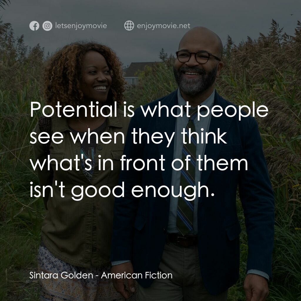 《美國小說》經典台詞：Sintara Golden:  Potential is what people see when ...