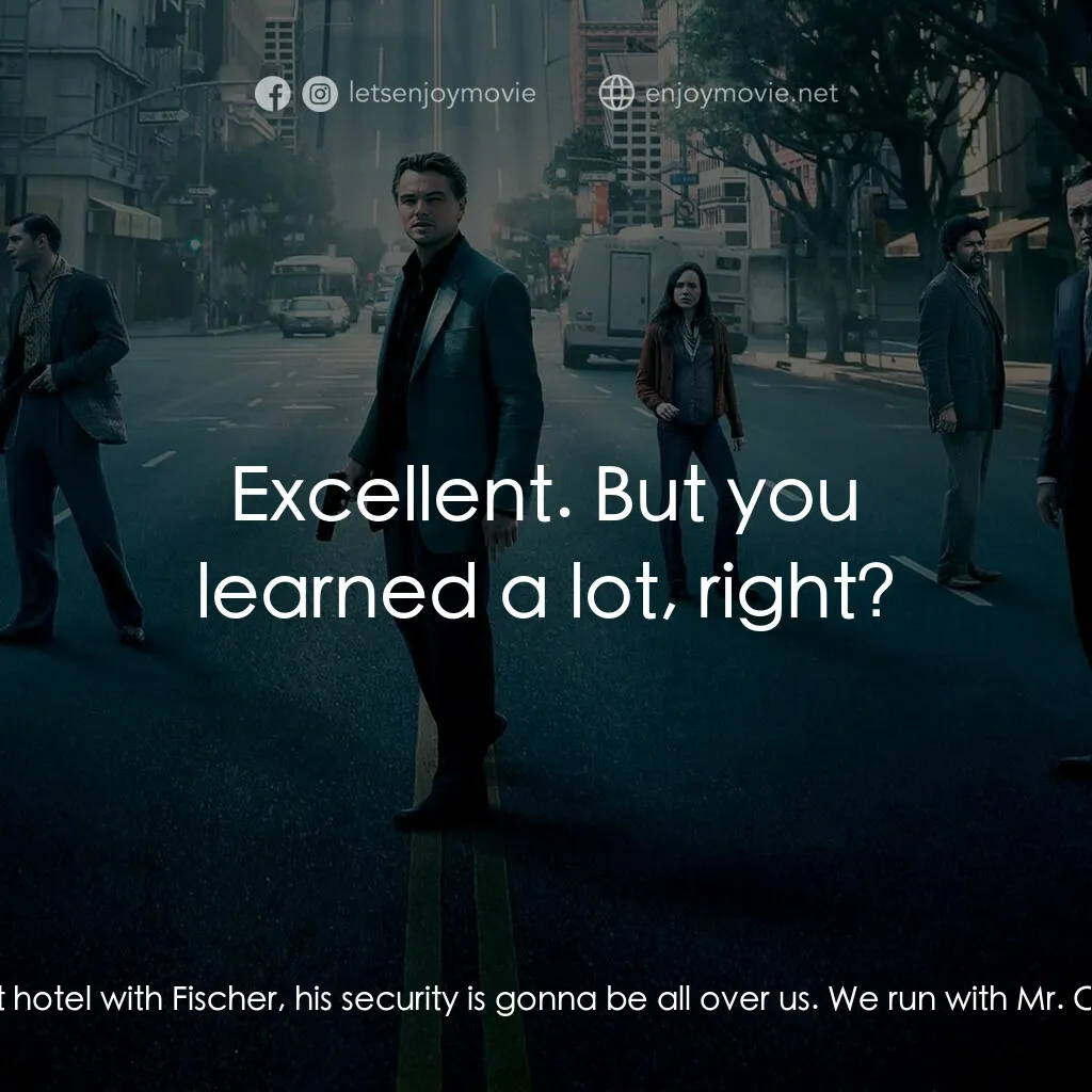 潛行凶間電影對白：Arthur:  What about his security? It's gonna get worse as we go deeper. Cobb:  I 