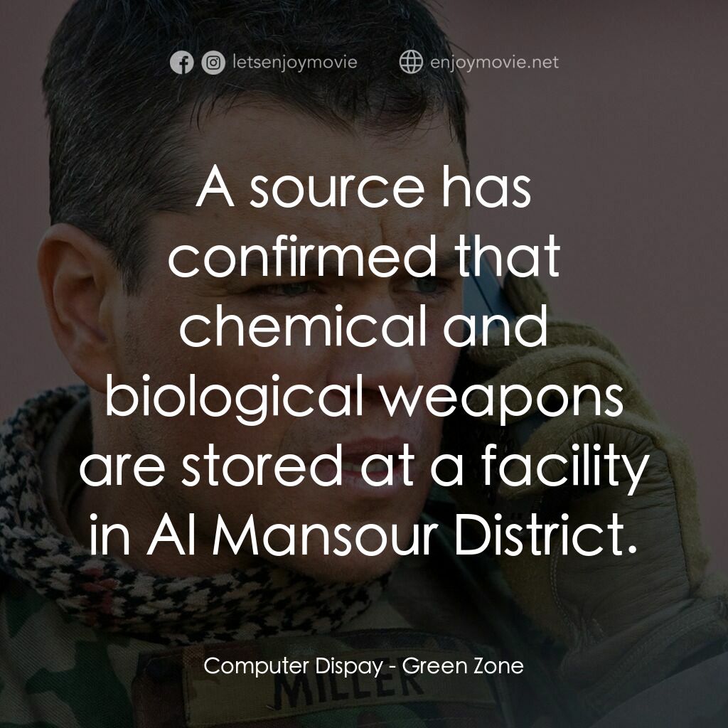 叛逆諜戰電影對白：Computer Dispay:  A source has confirmed that chemical and biological weapons are