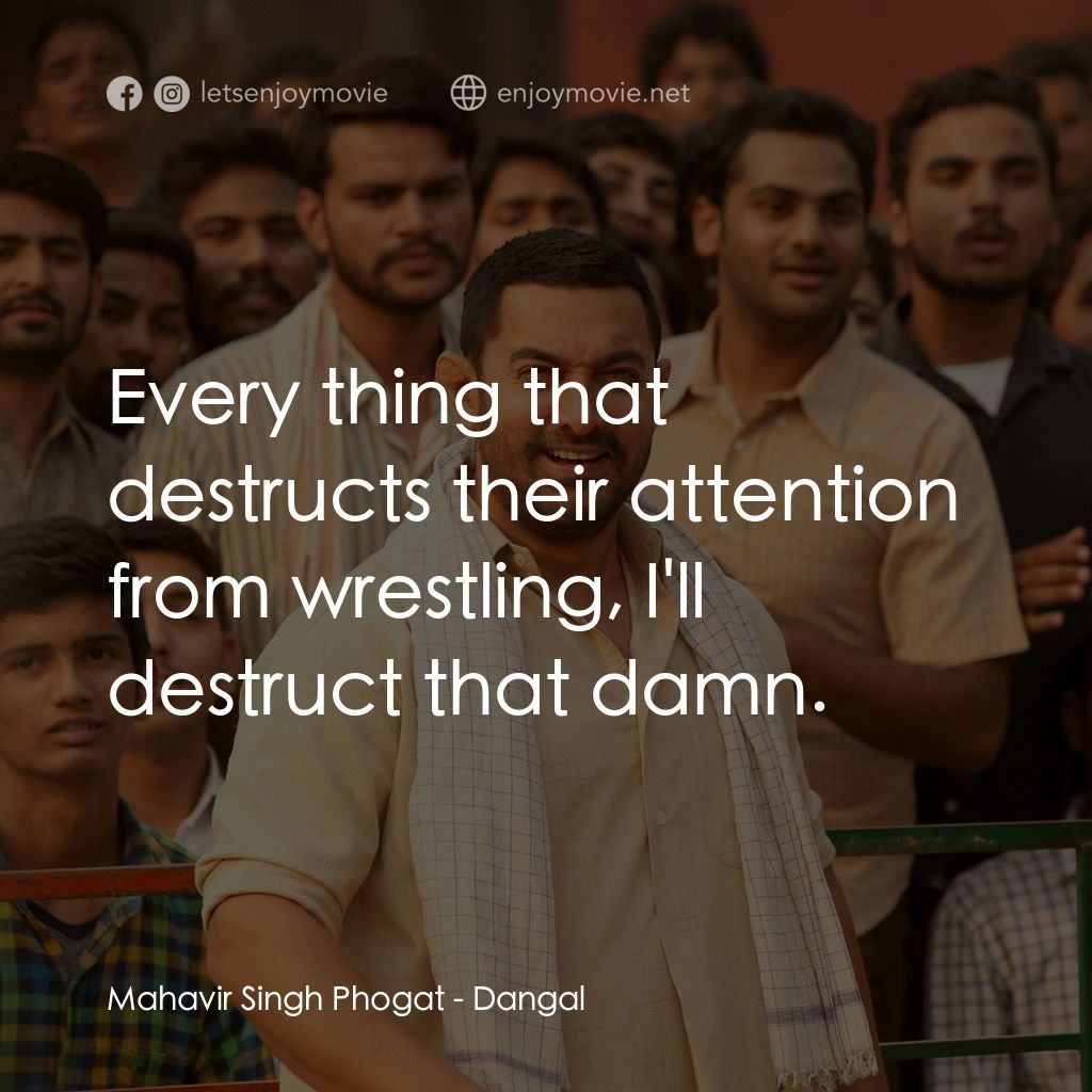 我的冠軍女兒電影對白：Mahavir Singh Phogat: Every thing that destructs their attention from wrestling, 