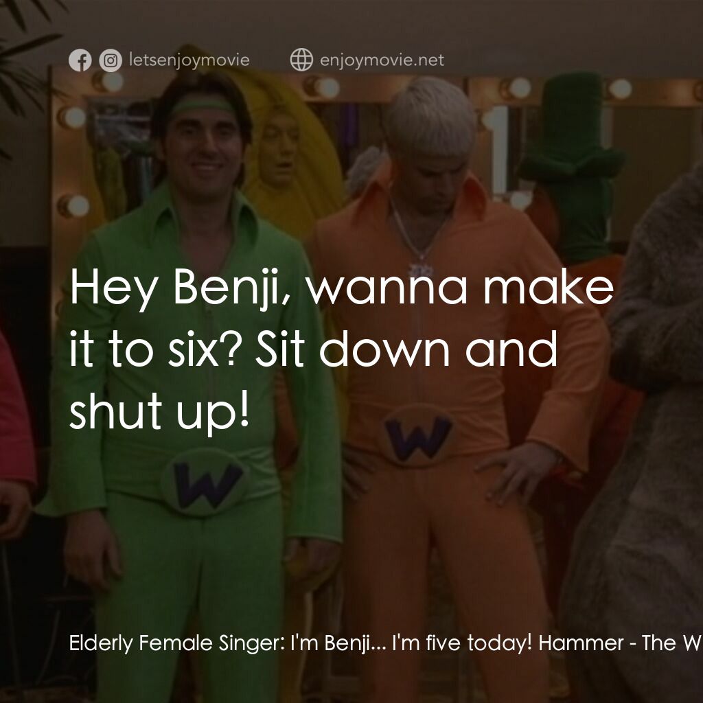 《The Wannabes》經典台詞：Elderly Female Singer:  I'm Benji... I'm f ...