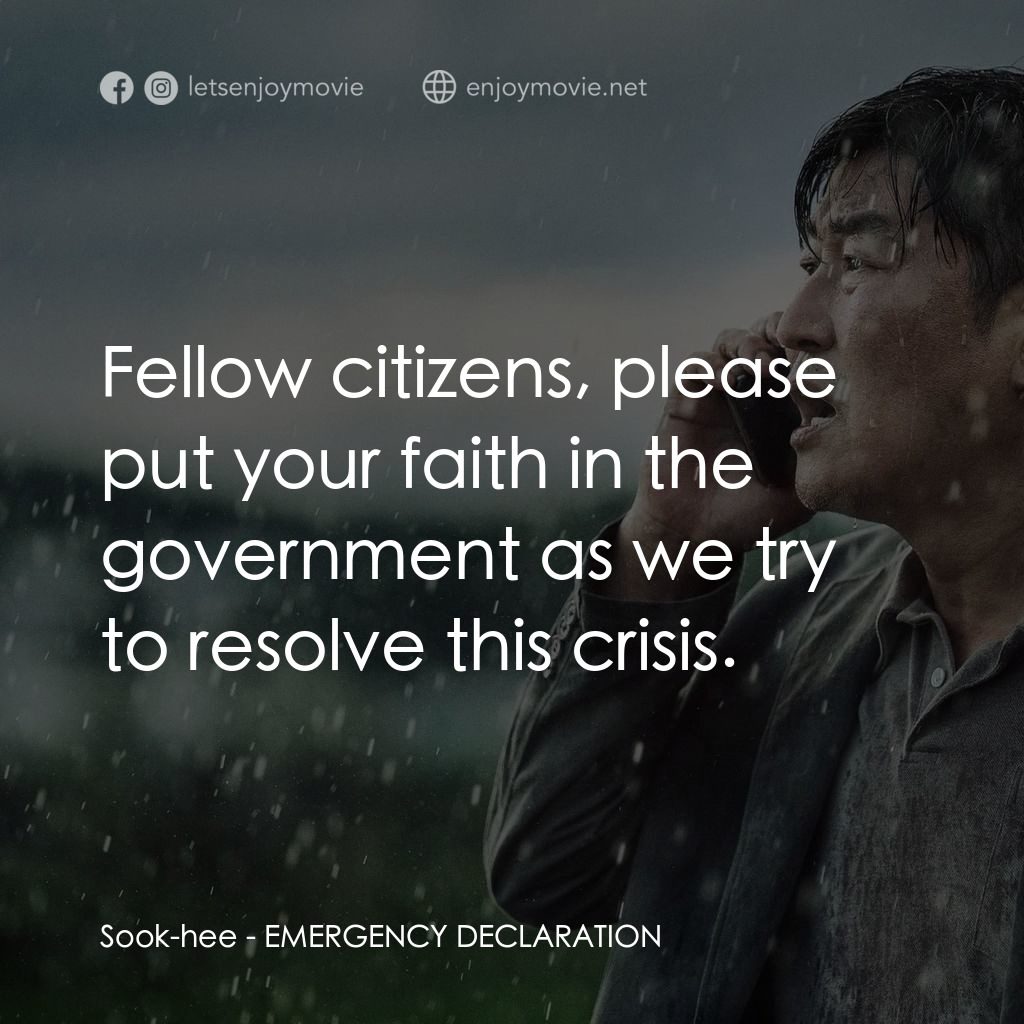緊急迫降電影對白：Sook-hee: Fellow citizens, please put your faith in the government as we try to r