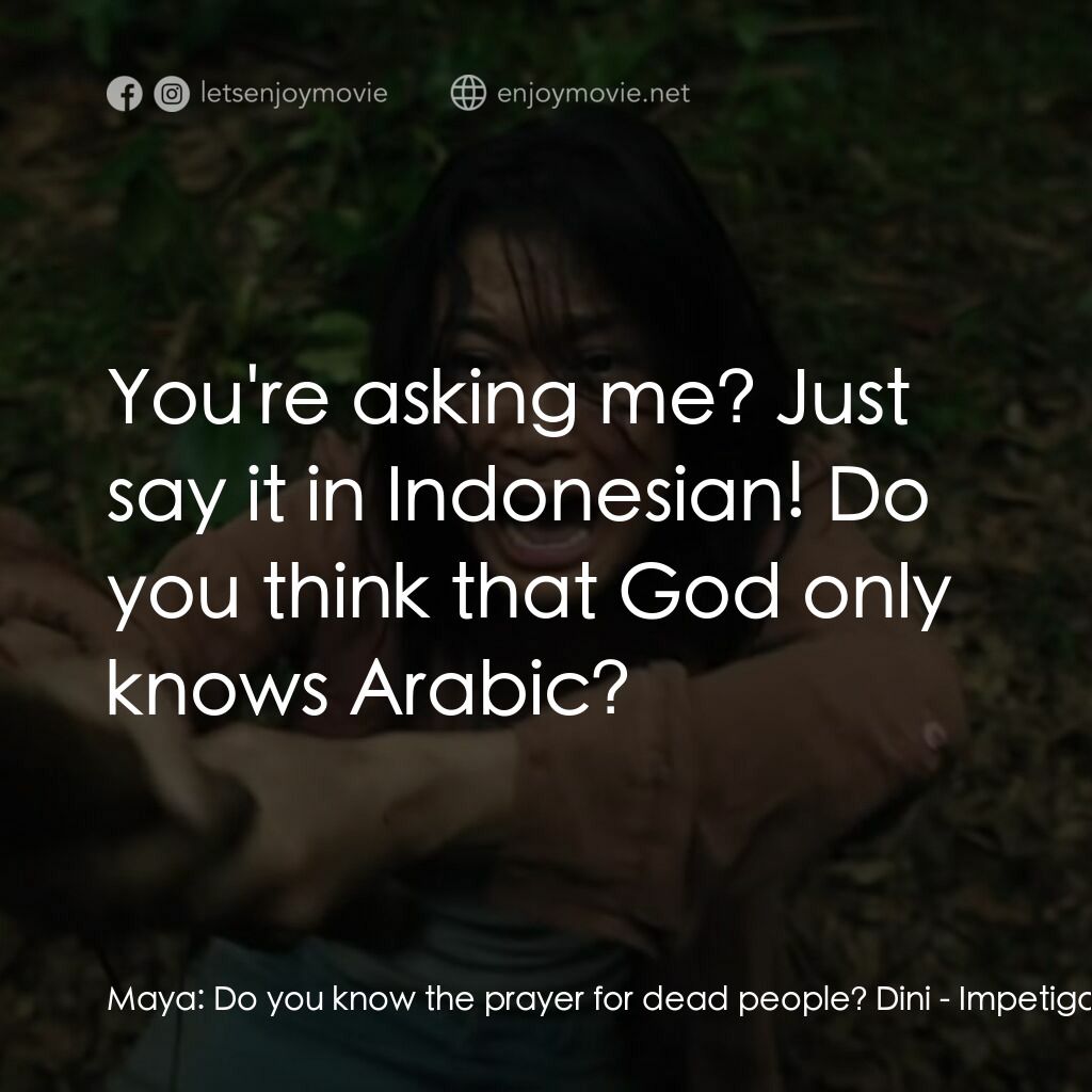 《凶宅契約》經典台詞：Maya:  Do you know the prayer for dead people? Din ...