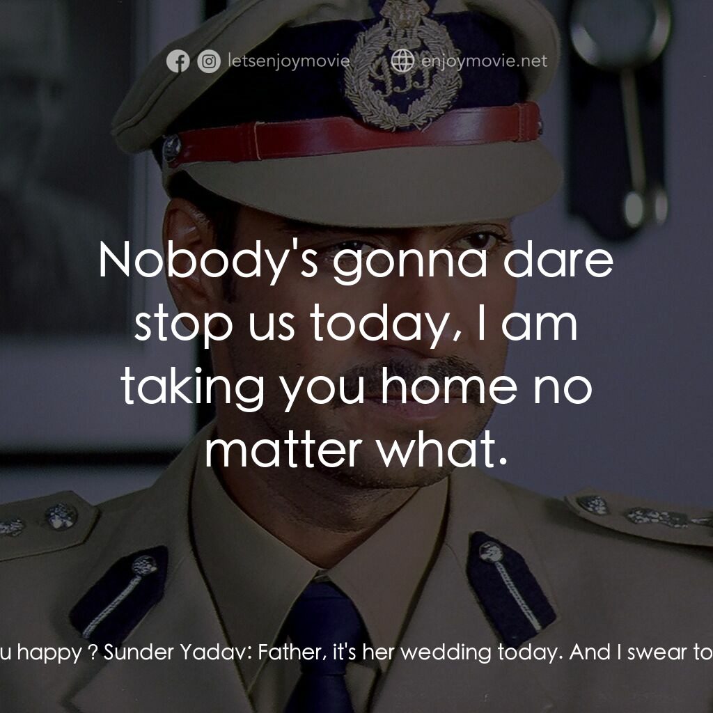 Gangaajal電影對白：Sadhu Yadav:  Finally, my prince has arrived. Sadhu Yadav:  What's the matter, ar
