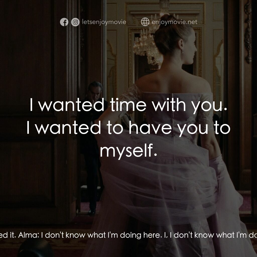 霓裳魅影電影對白：Reynolds Woodcock:  As I think you know, Alma, I prefer my asparagus with oil and