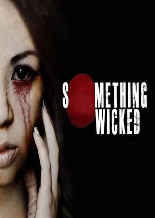 《Something Wicked》電影海報