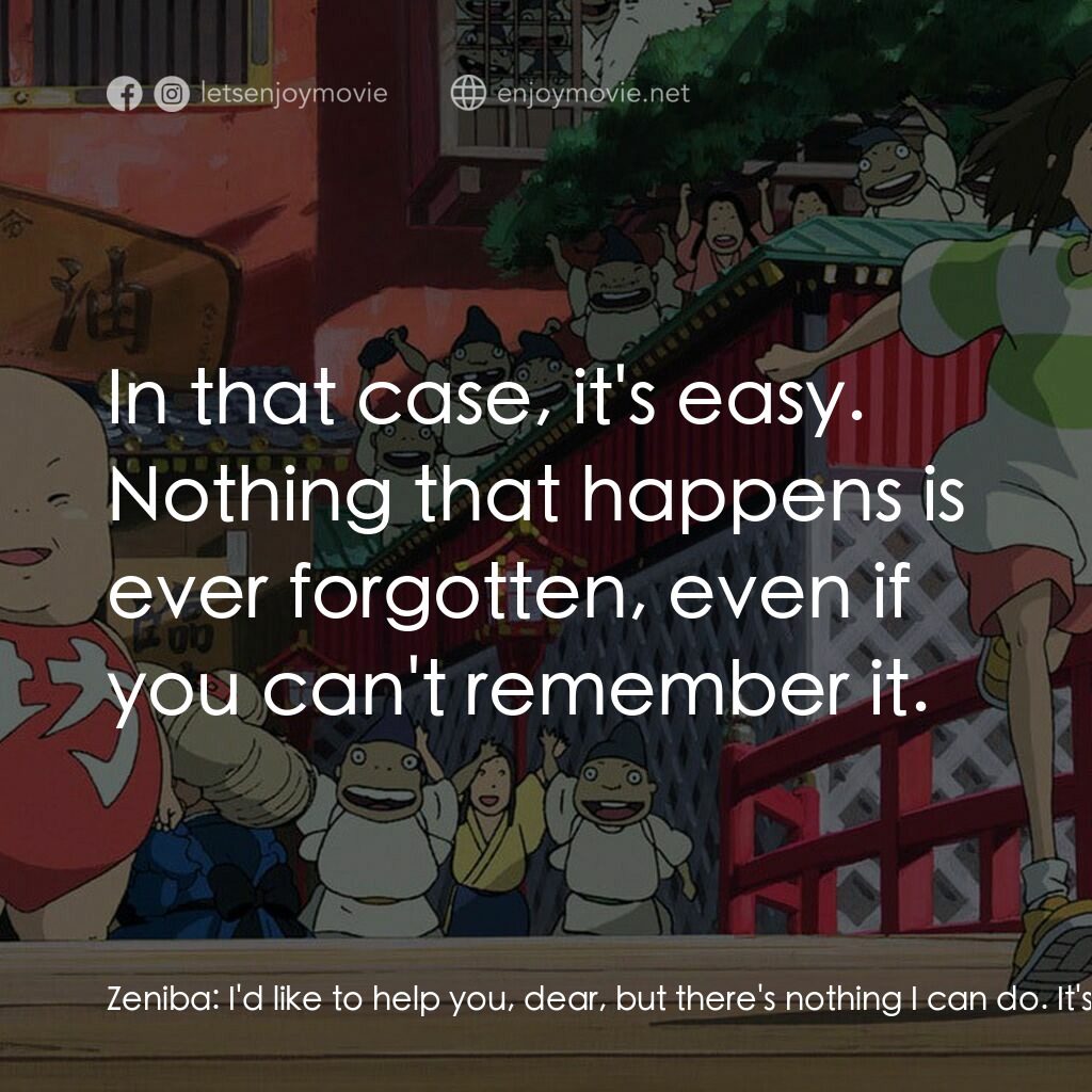 千與千尋電影對白：Zeniba:  I'd like to help you, dear, but there's nothing I can do. It's one of ou