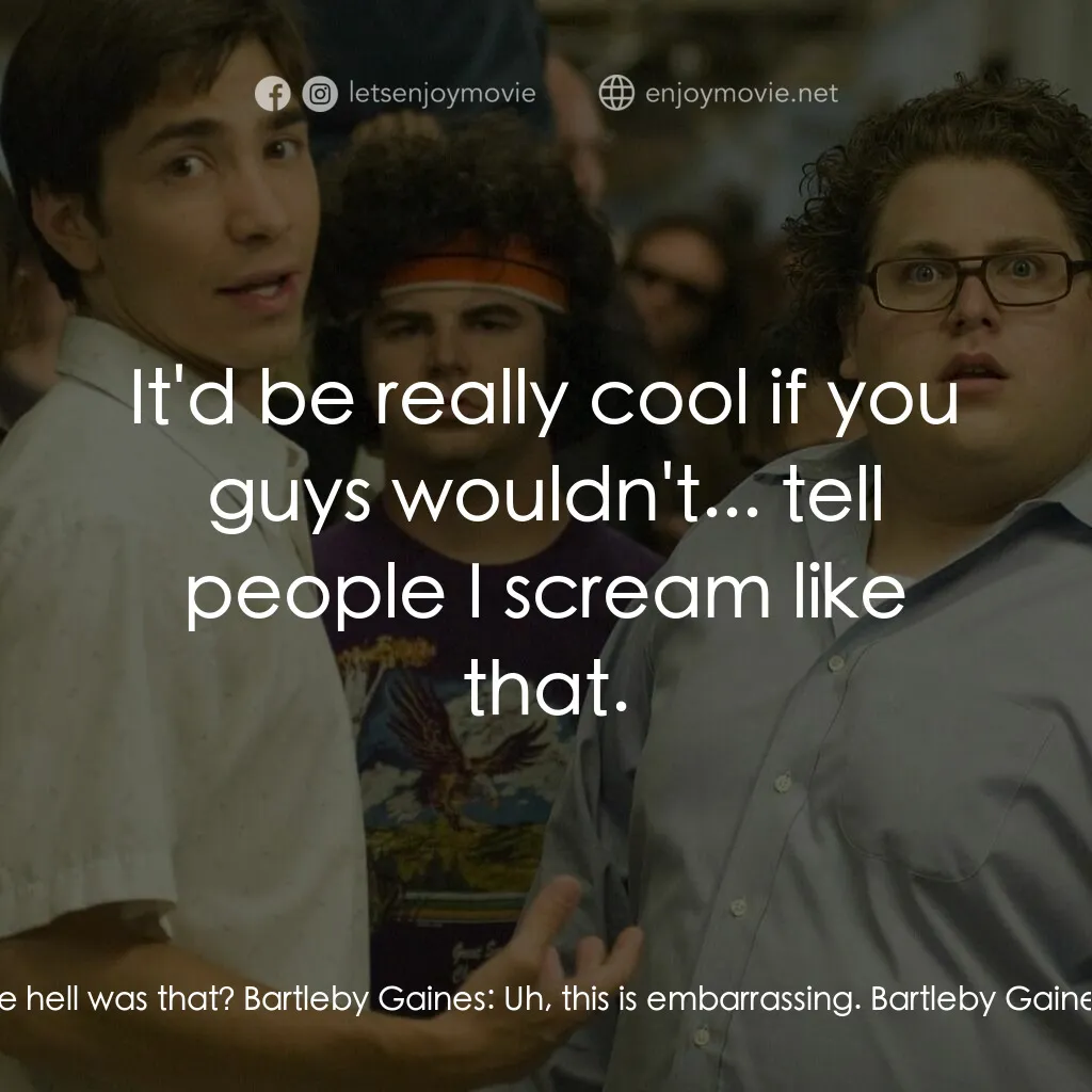 錄取通知電影對白：Sherman Schrader:  Bartleby Gaines:  Schrader, what the hell was that? Bartleby G