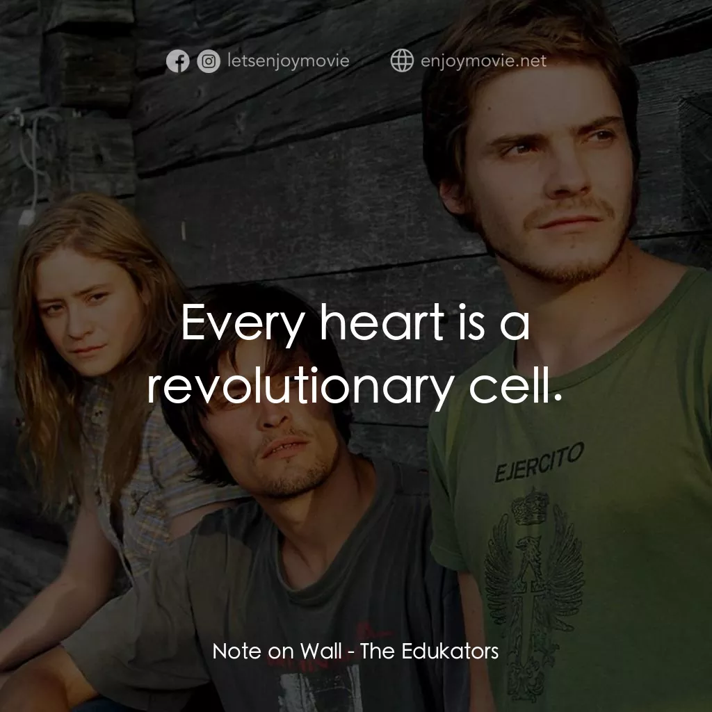 替天行盜電影對白：Note on Wall: Every heart is a revolutionary cell.