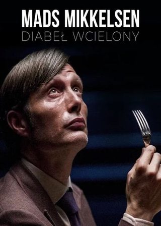 《Mads Mikkelsen, Devil In The Flesh》電影海報