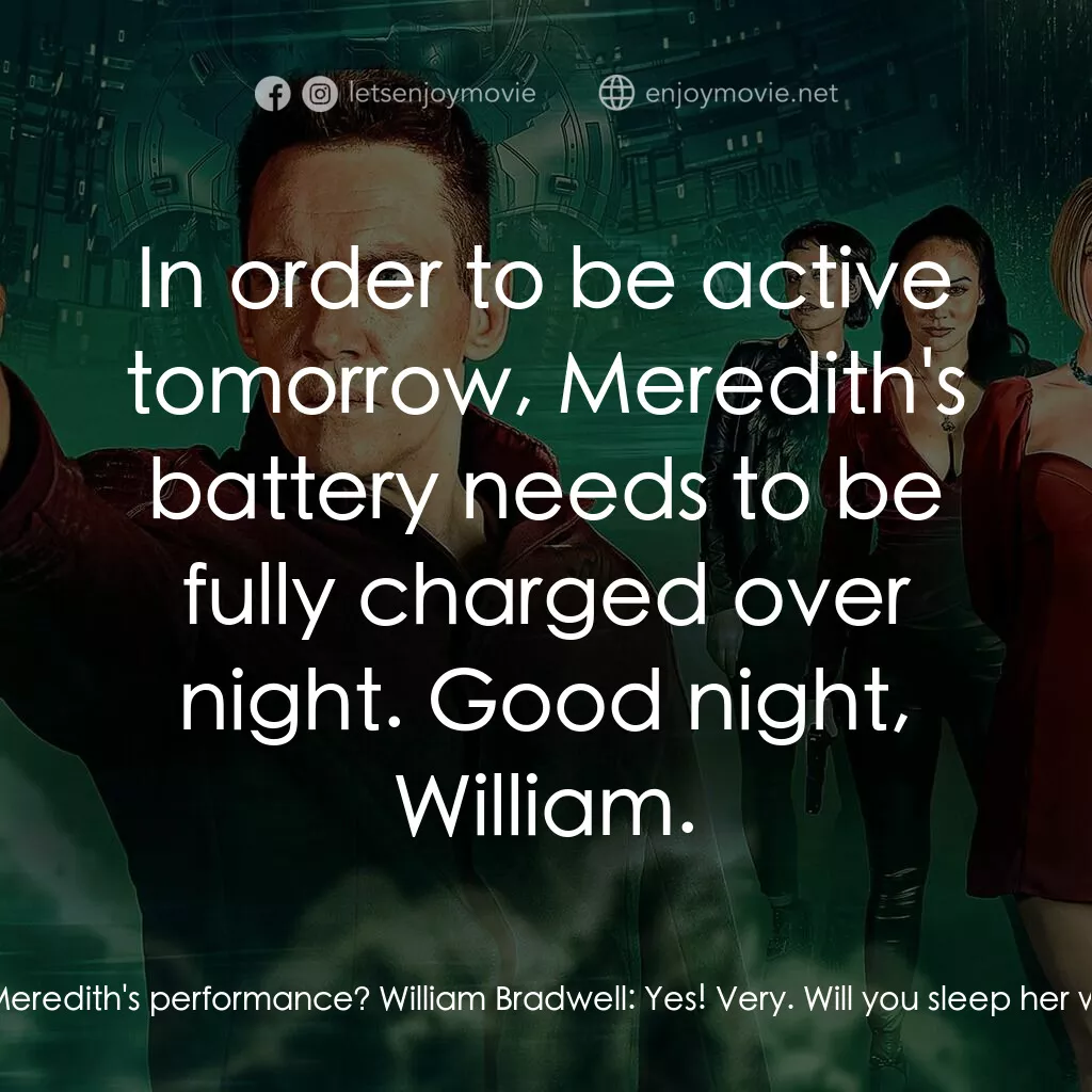 《仿生人妻子》經典台詞：Meredith:  Were you satisfied with Meredith's  ...