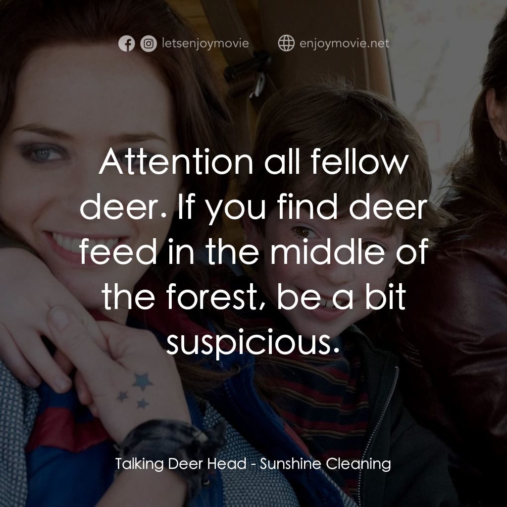 陽光練習曲電影對白：Talking Deer Head: Attention all fellow deer. If you find deer feed in the middle