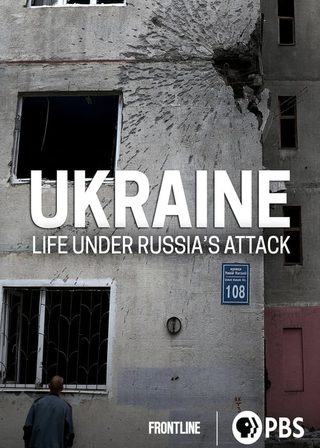 《Ukraine: Life Under Russia's Attack》電影海報