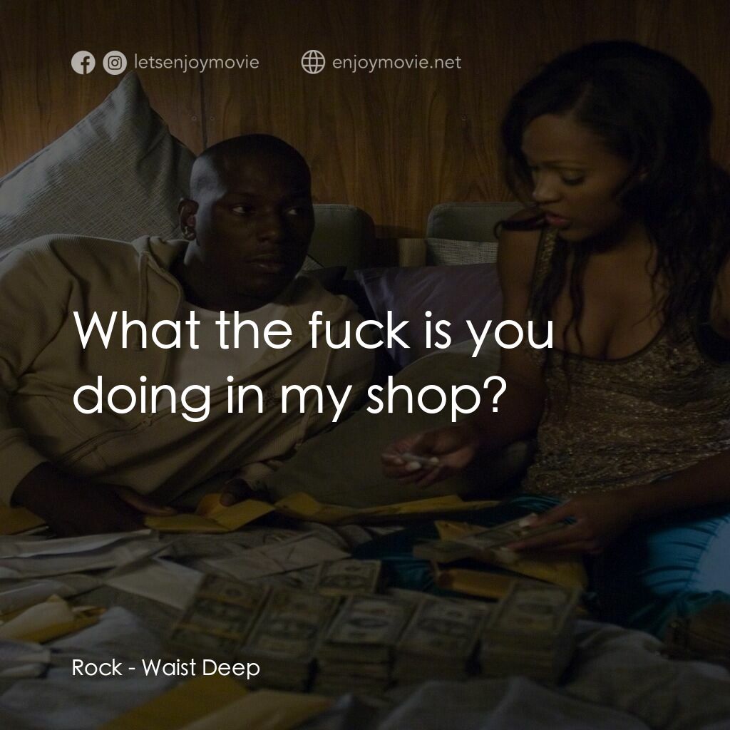 浴血狂奔電影對白：Rock:  What the fuck is you doing in my shop?