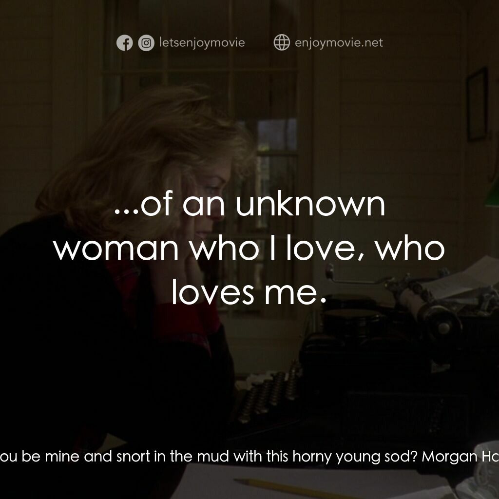 真假情緣電影對白：Jeremy Crown:  ...d'une femme inconnu, qui j'aime et qui m'aime. Morgan Hanna:  W