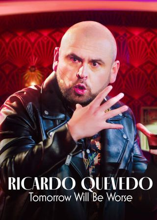 《利卡多·克維多：明天會更糟》電影海報