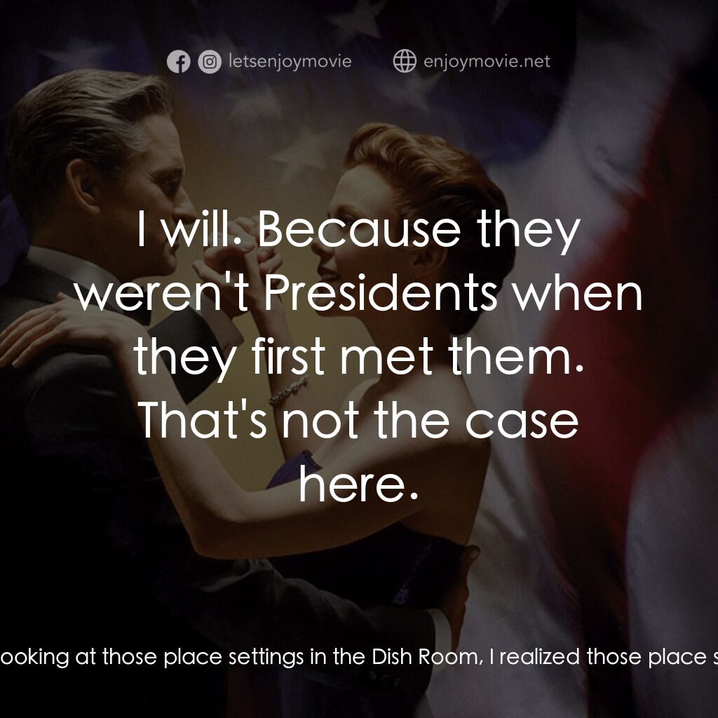 白宮夜未眠電影對白：President Andrew Shepherd:  Do you know what your problem is? Sydney Ellen Wade: 