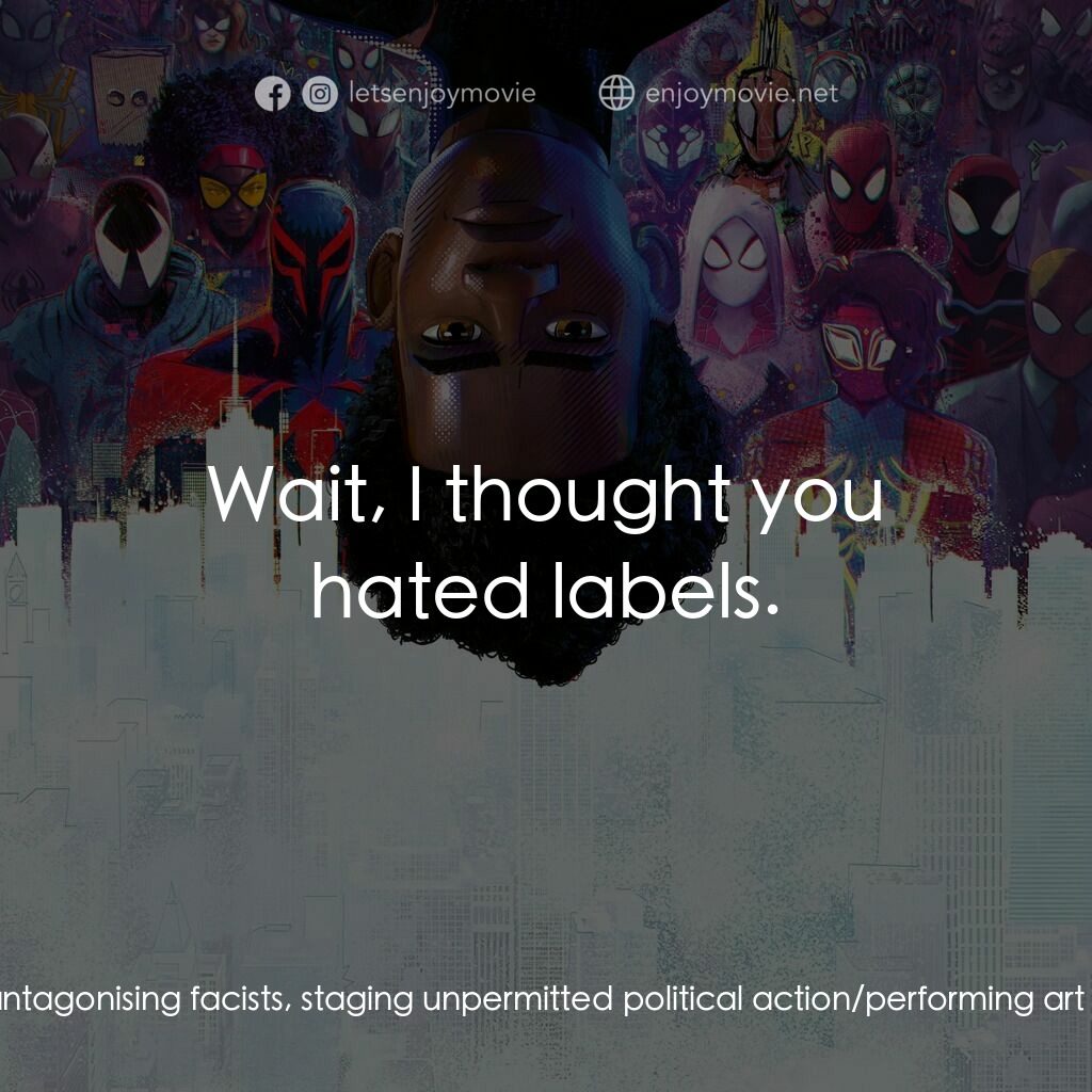 蜘蛛人：穿越新宇宙電影對白：Hobie Brown:  Alright my name's Hobie, Hobie Brown. I was bitten by a- wouldn't y