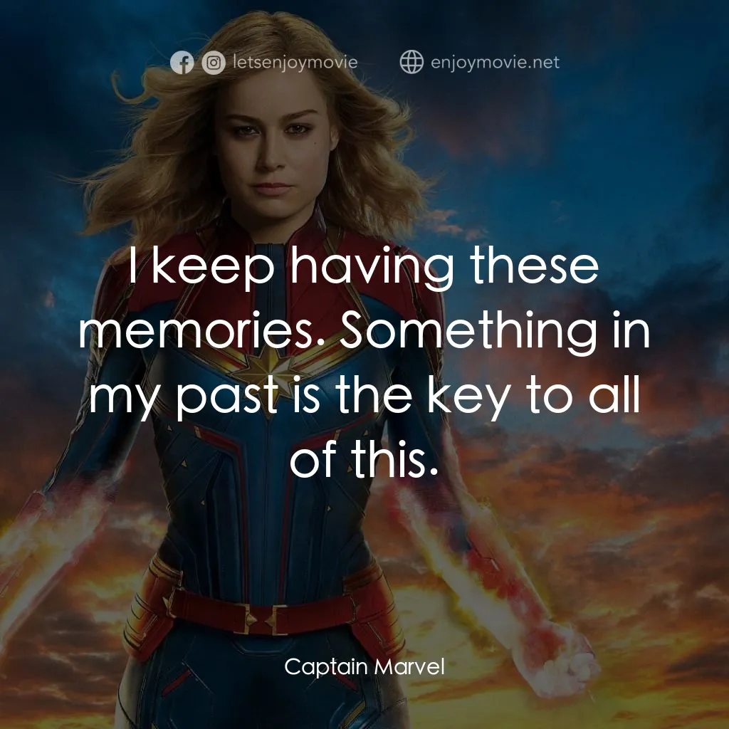 MARVEL 隊長電影對白：I keep having these memories. Something in my past is the key to all of this.