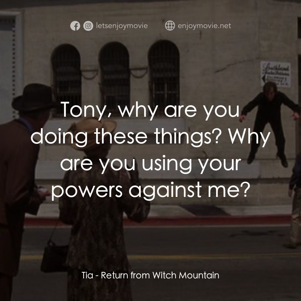 《勇闖巫山》經典台詞：Tia: Tony, why are you doing these things? Why are ...