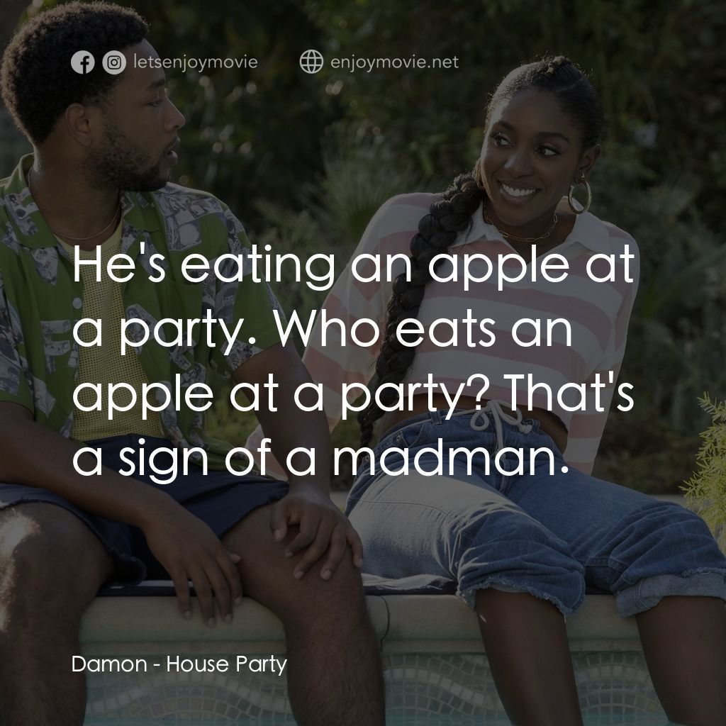 《家庭派對》經典台詞：Damon: He's eating an apple at a party. Who ea ...
