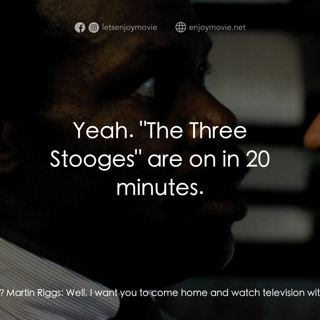 轟天炮電影對白：Underage Hooker:  A hundred bucks? What do you have in mind? Martin Riggs:  Well,