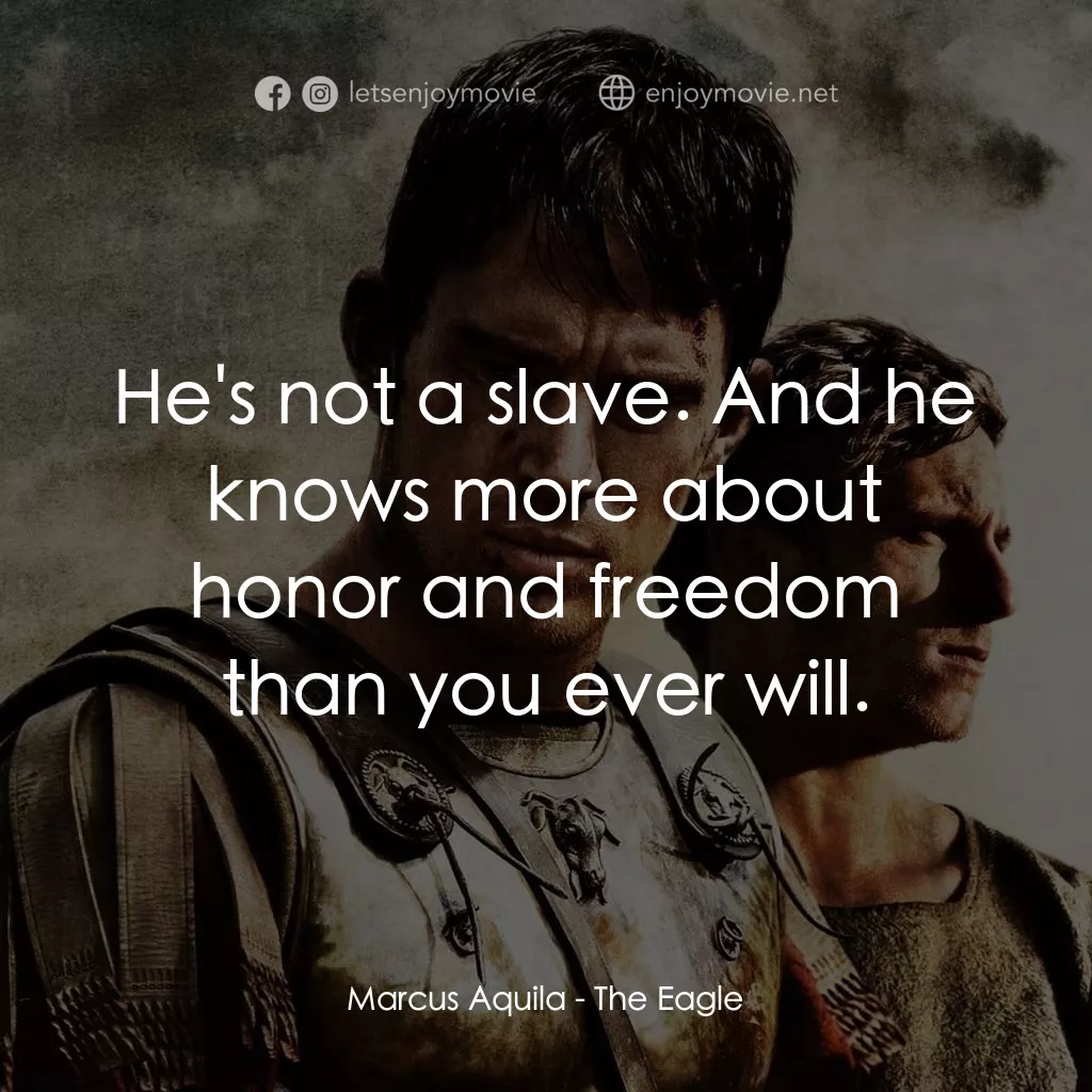 《帝國戰記》經典台詞：Marcus Aquila: He's not a slave. And he knows  ...