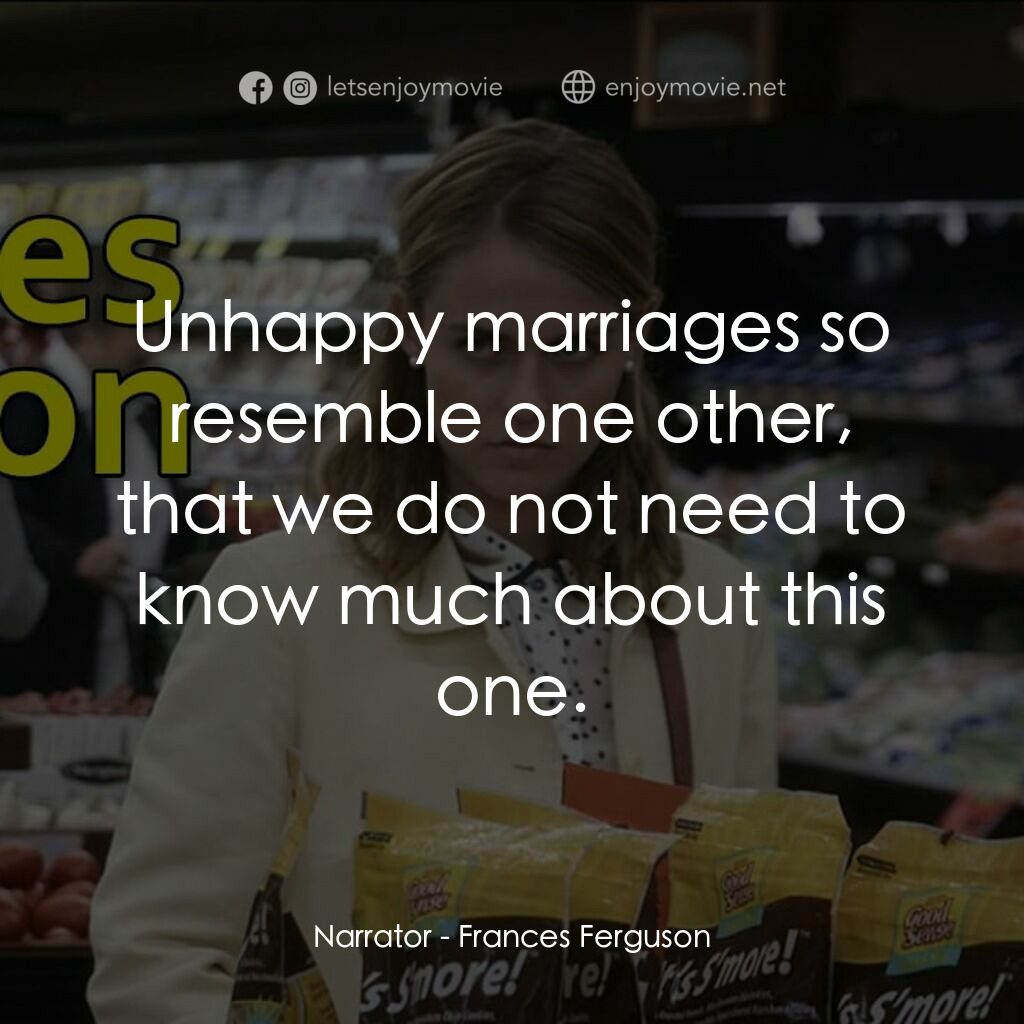 《弗朗西斯·弗格森》經典台詞：Narrator:  Unhappy marriages so resemble one other ...