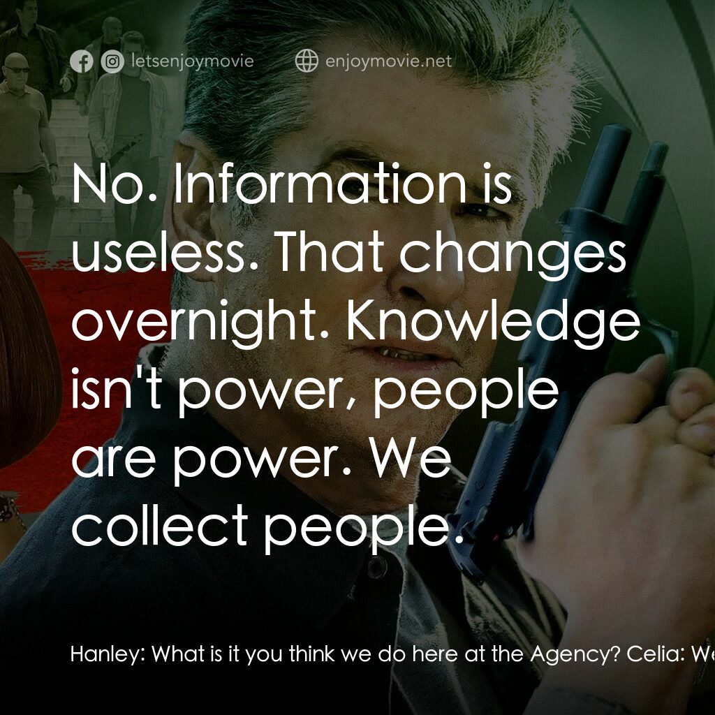 《諜網暗戰》經典台詞：Hanley:  What is it you think we do here at the Ag ...