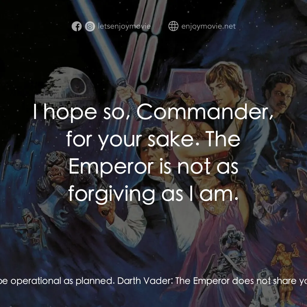 星球大戰：武士復仇電影對白：Moff Jerjerrod:  Lord Vader, this is an unexpected pleasure. We are honored by yo