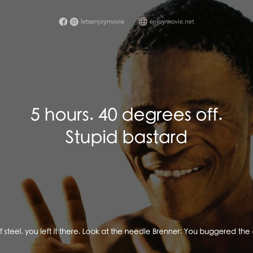 上帝也瘋狂2電影對白：Brenner:  Big Ben calling Ramjee. Big Ben calling Ramjee. Brenner:  What are you 