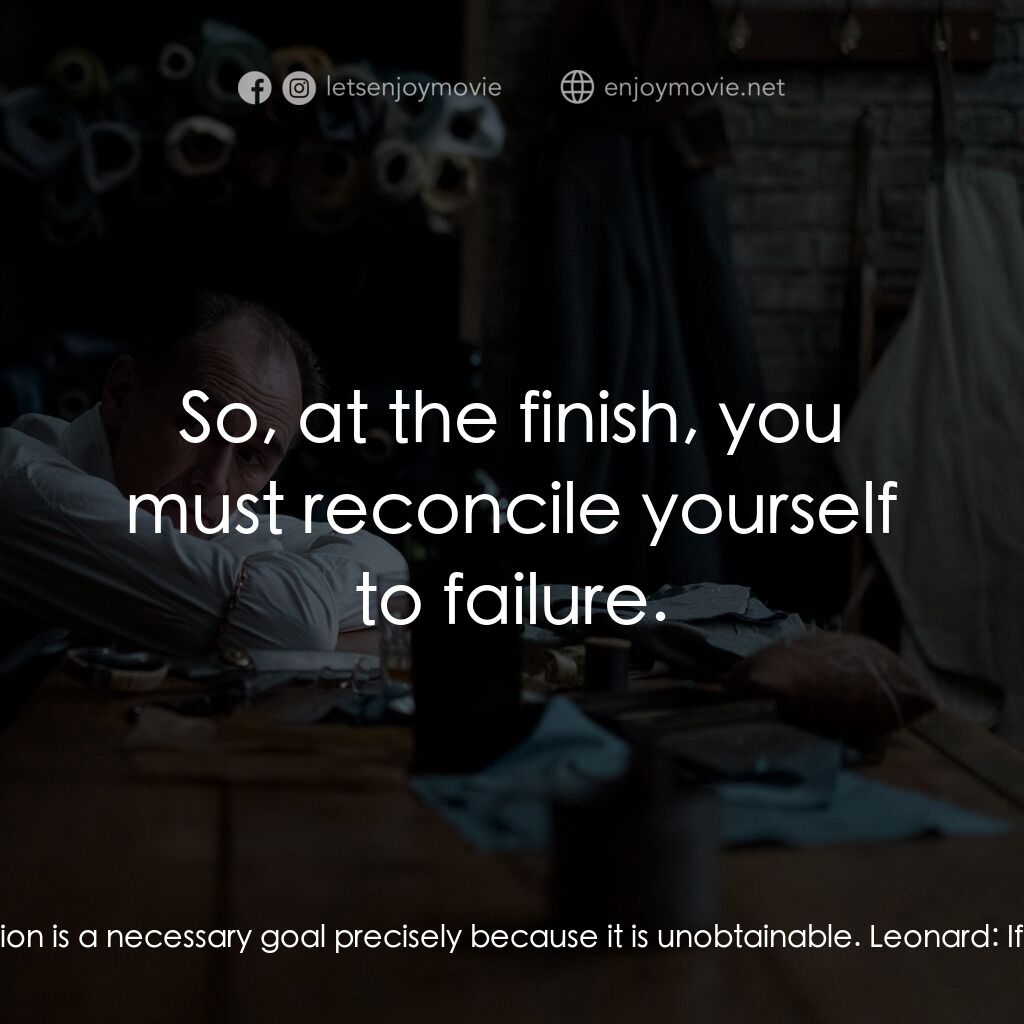 《致命裝備》經典台詞：Leonard:  The finishing are mere inevitabilities.  ...