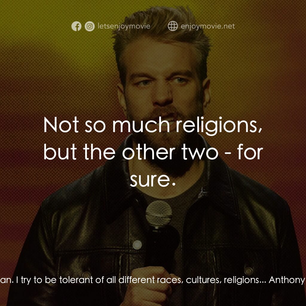 《安東尼·傑斯尼克：產房裡的一把火》經典台詞：Anthony Jeselnik:  I consider myself to be a moder ...