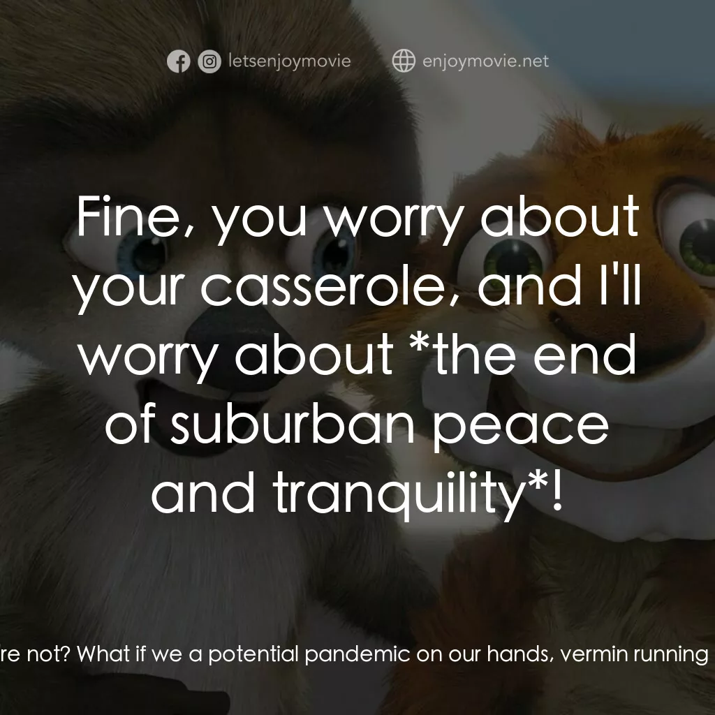 4條腿拯救隊電影對白：Gladys:  I'm sorry Janis, did I just hear them say *rabid squirrel*? Janis:  Oh, 