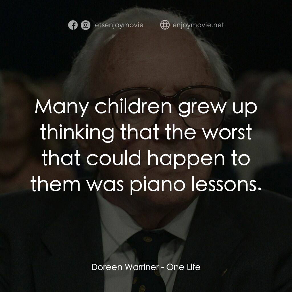 奇蹟列車電影對白：Doreen Warriner:  Many children grew up thinking that the worst that could happen
