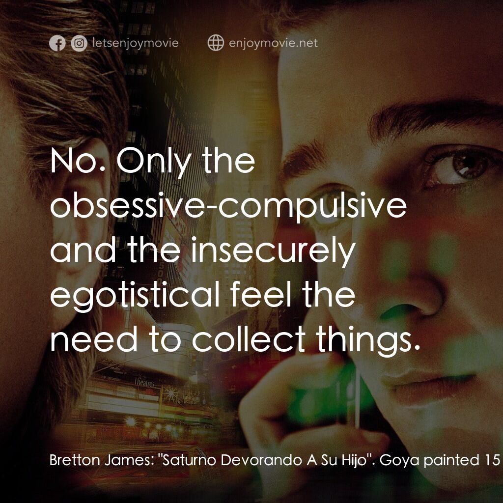 華爾街之金融大鱷電影對白：Bretton James:  