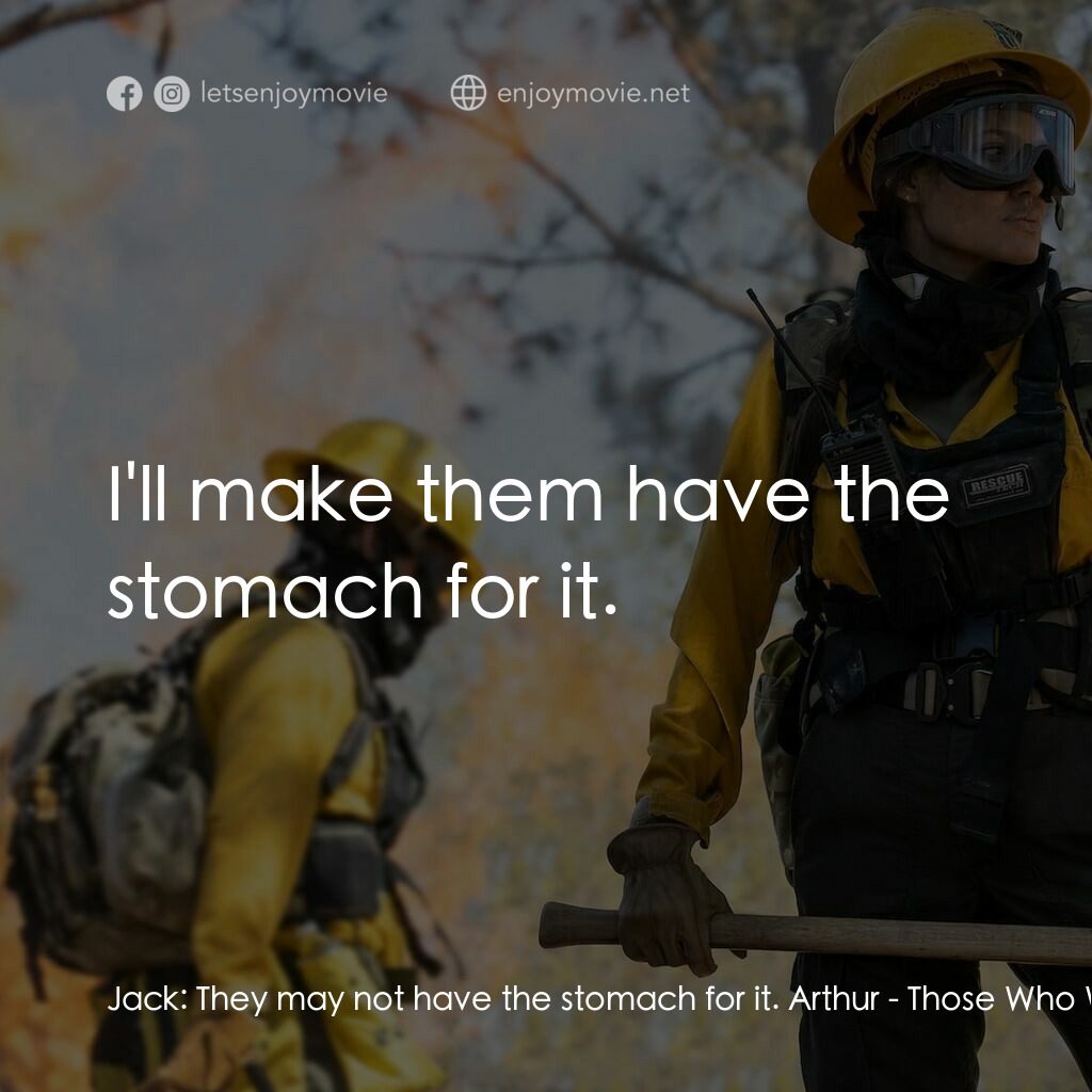 《滅我者》經典台詞：Jack:  They may not have the stomach for it. Arthu ...