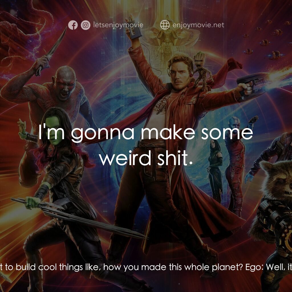 銀河守護隊2電影對白：Peter Quill:  Well, you may not be mortal, but me... Ego:  No, Peter... death wil