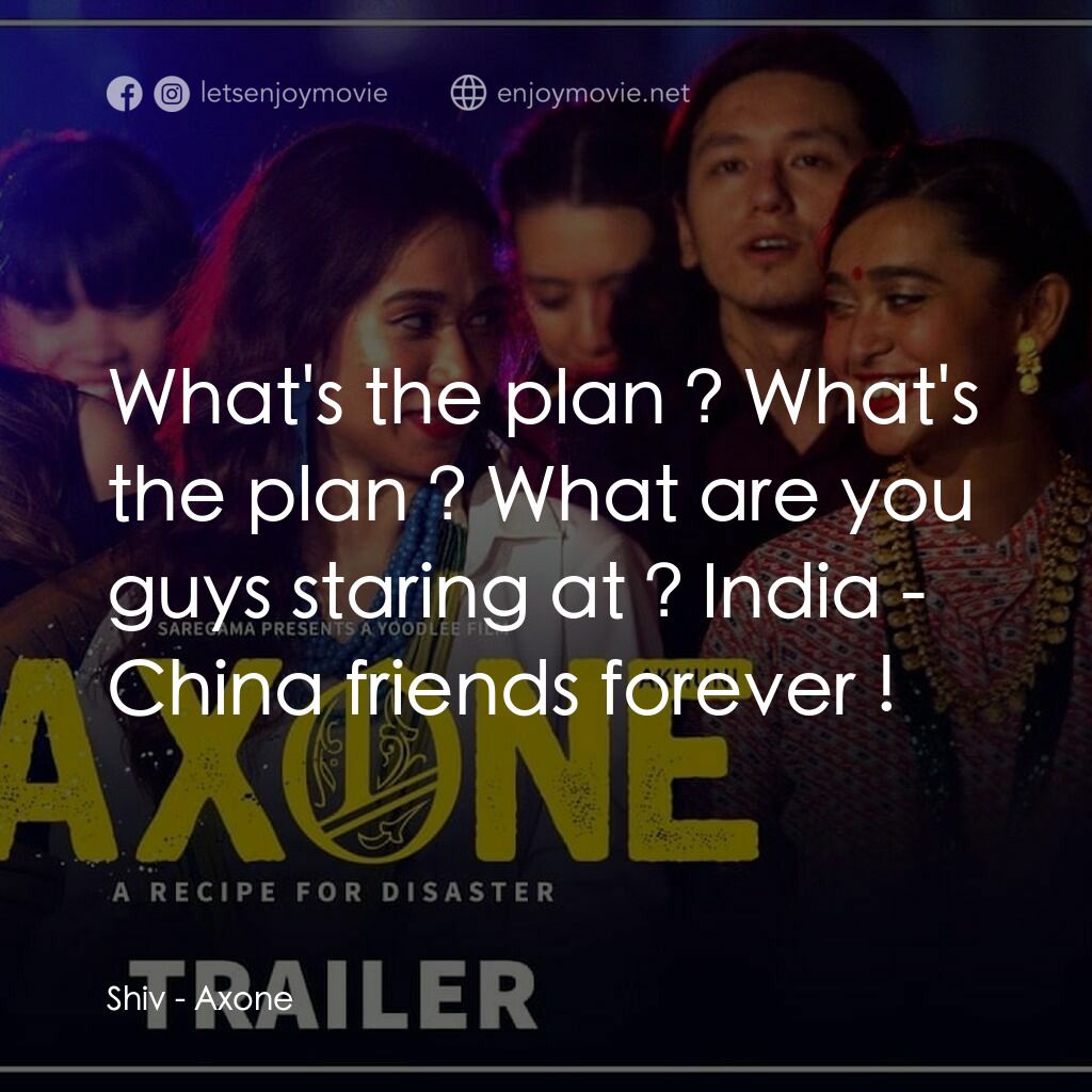 激臭婚宴電影對白：Shiv:  What's the plan ? What's the plan ? What are you guys staring at ? India -