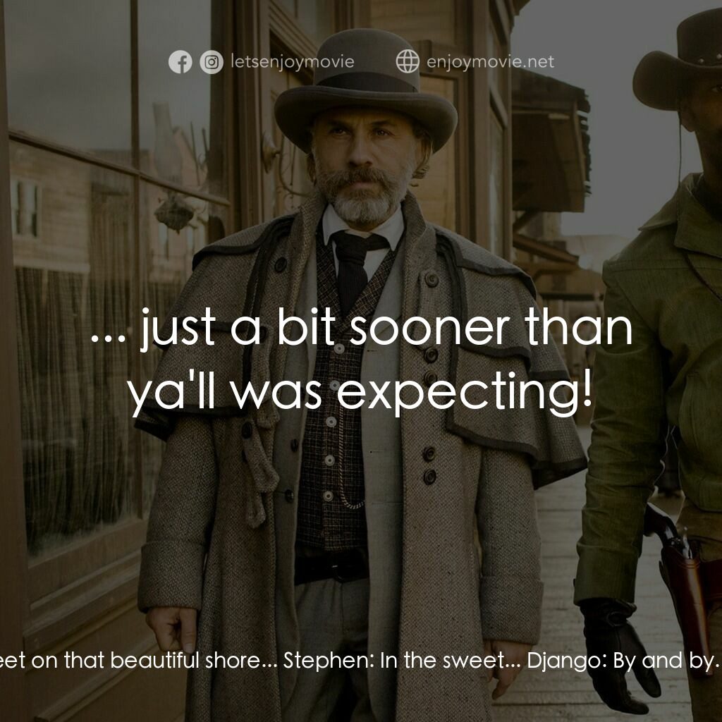 黑殺令電影對白：Stephen:  In the sweet by and by, we shall meet on that beautiful shore. In the s