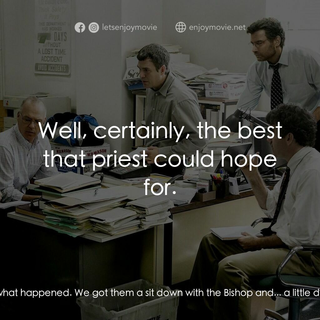 焦點追擊電影對白：Eric Macleish:  Most of these folks, they just want some acknowledgement... of wh