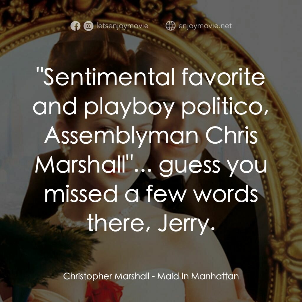 女傭變鳳凰電影對白：Christopher Marshall:  