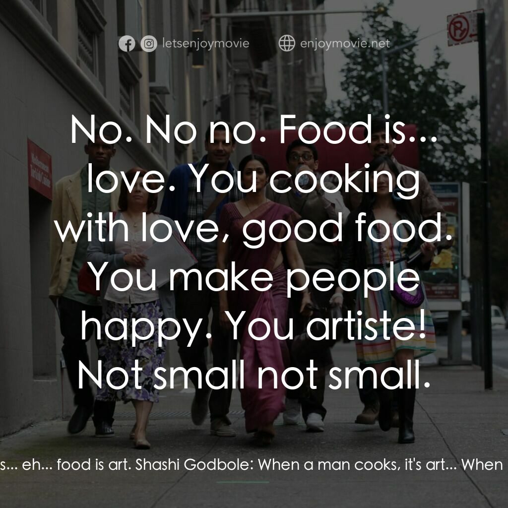 《紐約精讀遊》經典台詞：Laurent:  Your food... Laurent:  . Shashi Godbole: ...
