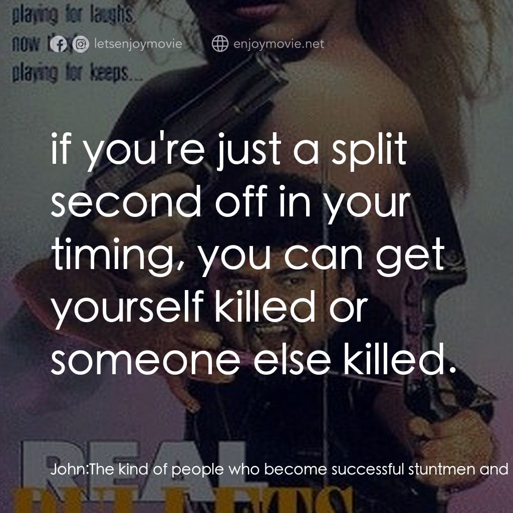 《Real Bullets》經典台詞：John: The kind of people who become successful stu ...