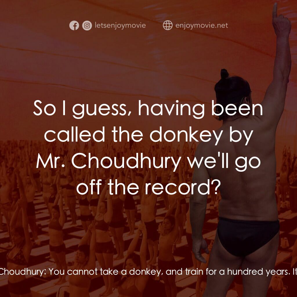 《畢克藍：瑜伽士、大師、性侵者》經典台詞：Bikram Choudhury:  You can take your brass, and po ...