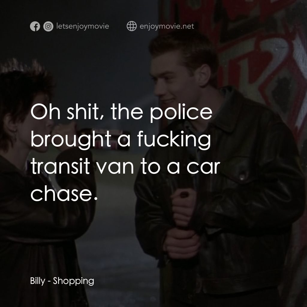 《瘋狂追緝令》經典台詞：Billy: Oh shit, the police brought a fucking trans ...